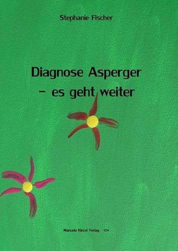 Diagnose Asperger - es geht weiter