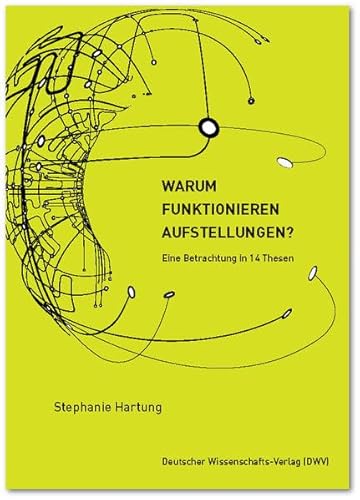 Warum funktionieren Aufstellungen?: Eine Betrachtung in 14 Thesen
