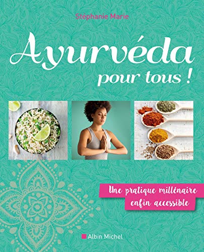 Ayurveda pour tous : Une pratique millénaire enfin accessible