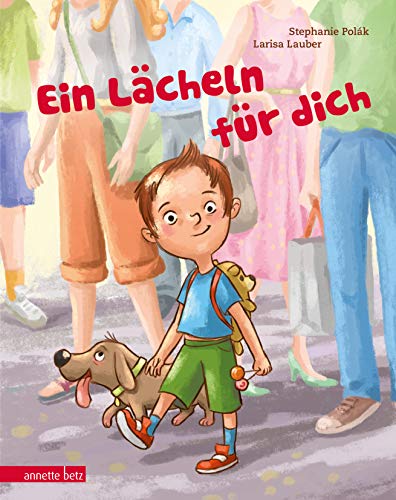 Ein Lächeln für dich: Bilderbuch