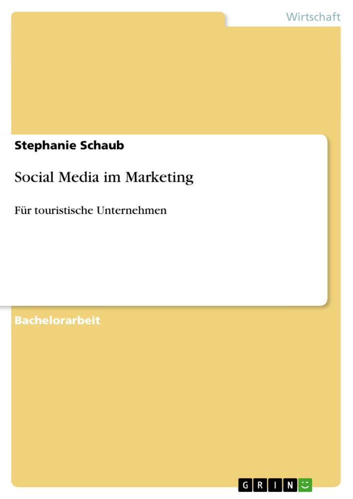 Social Media im Marketing von GRIN Verlag