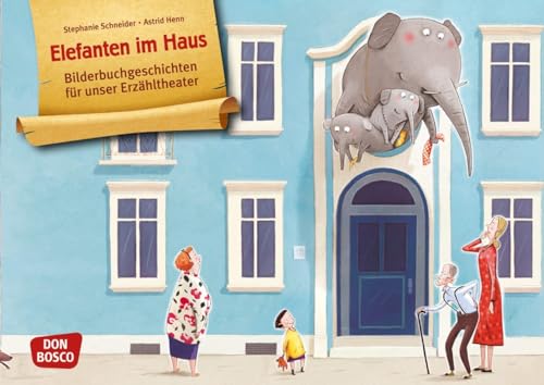 Elefanten im Haus. Kamishibai Bildkartenset.: Entdecken - Erzählen - Begreifen: Bilderbuchgeschichten. (Bilderbuchgeschichten für unser Erzähltheater) von Don Bosco Medien GmbH