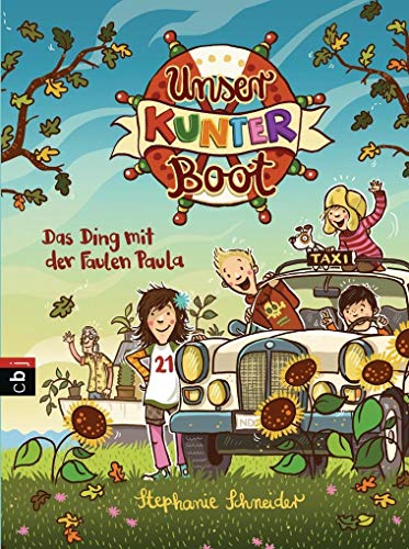 Unser Kunterboot - Das Ding mit der Faulen Paula (Die Kunterboot-Reihe, Band 2)