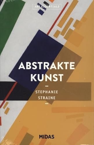 Abstrakte Kunst (ART ESSENTIALS)