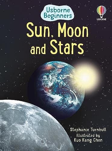 Sun, Moon and Stars (Usborne Beginners): 1