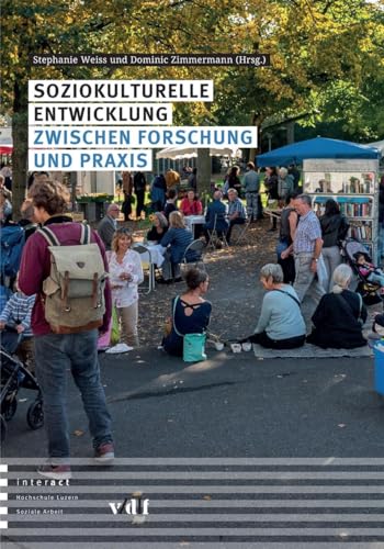Soziokulturelle Entwicklung zwischen Forschung und Praxis von Vdf Hochschulverlag AG