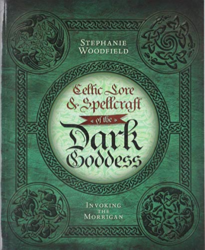 Celtic Lore & Spellcraft of the Dark Goddess: Invoking the Morrigan von Llewellyn Publications