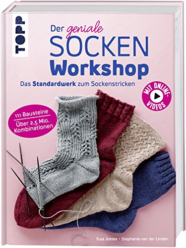 Der geniale Sockenworkshop: Das Standardwerk zum Sockenstricken - Mit Online-Videos von Frech