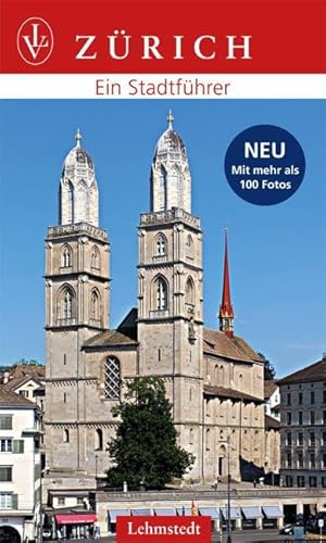 Zürich: Ein Stadtführer