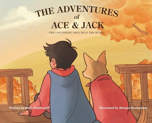 The Adventures of Ace & Jack: The One Where They Help The Bunny von Gatekeeper Press