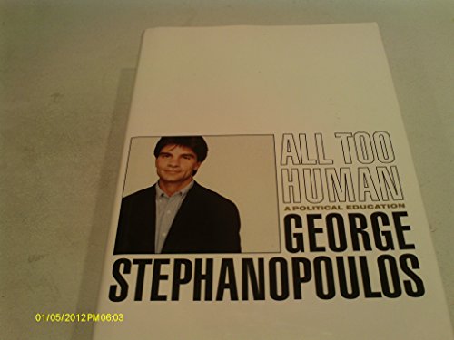 All Too Human: A Political Education (Thorndike Press Large Print Basic Series)