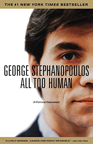 All Too Human: A Political Education von Back Bay Books
