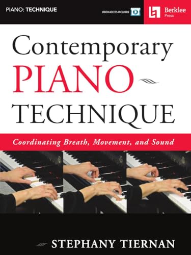 Contemporary Piano Technique: Coordinating Breath, Movement, and Sound