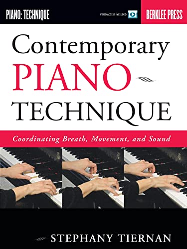 Contemporary Piano Technique: Coordinating Breath, Movement, and Sound
