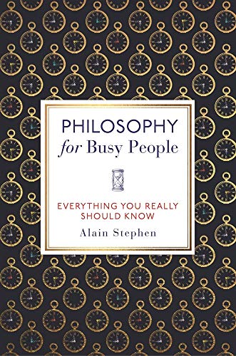 Philosophy for Busy People: Everything You Really Should Know von Michael O'Mara Books