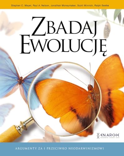 Zbadaj Ewolucję: Argumenty za i przeciwko neodarwinizmowi Zbadaj Ewolucję: Argumenty za i przeciwko neodarwinizmowi von EN ARCHE