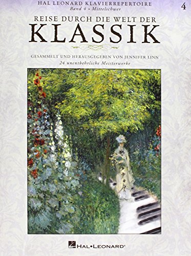 REISE DURCH DIE WELT DER KLASSIK BAND 4 PIANO REISE DURCH DIE WELT DER KLASSIK BAND 4 PIANO