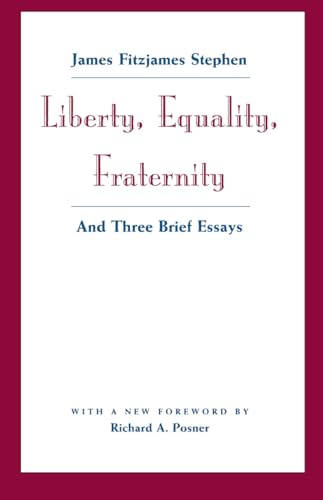 Liberty, Equality, Fraternity: And Three Brief Essays (Cambridge Studies in the History & Theory of Politics) von University of Chicago Press