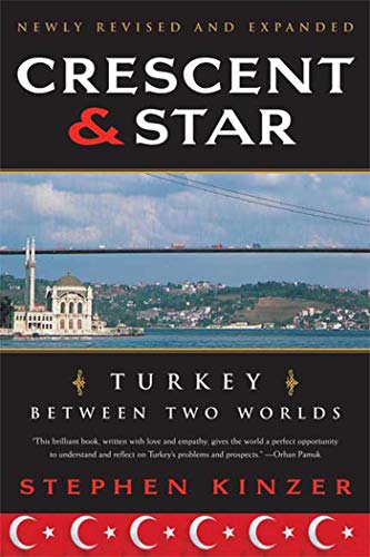 Crescent and Star: Turkey Between Two Worlds von Henry Holt