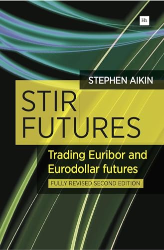 STIR Futures: Trading Euribor and Eurodollar futures von Harriman House