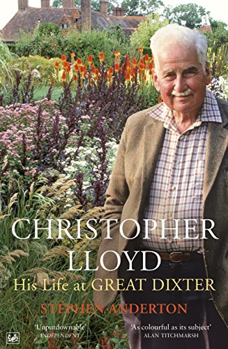 Christopher Lloyd: His Life at Great Dixter von PIMLICO