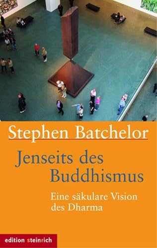 Jenseits des Buddhismus: Eine säkulare Vision des Dharma