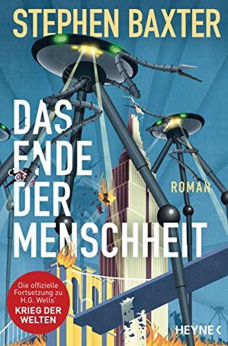 Das Ende der Menschheit: Roman von HEYNE