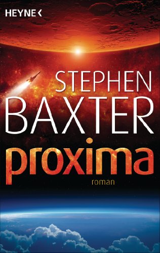 Proxima: Roman von Heyne Taschenbuch