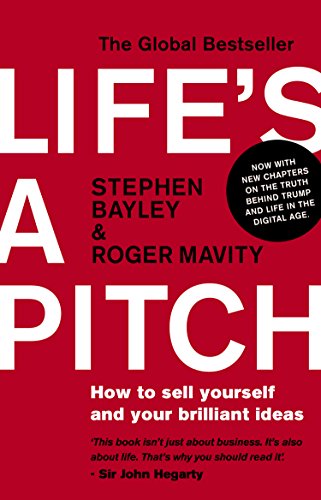 Life's a Pitch: How to Sell Yourself and Your Brilliant Ideas von Corgi