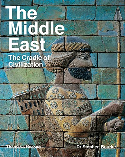 The Middle East: The Cradle of Civilization von THAMES & HUDSON LTD