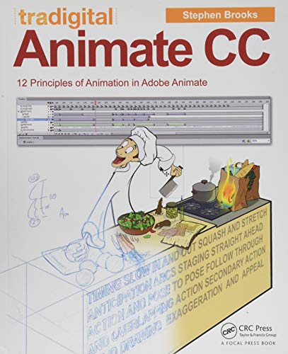 Tradigital Animate CC: 12 Principles of Animation in Adobe Animate von CRC Press