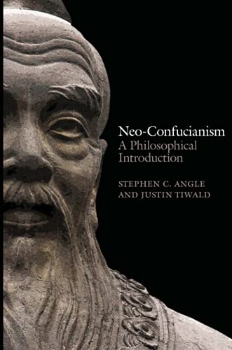 Neo-Confucianism: A Philosophical Introduction von Polity