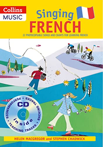 Singing French (Book + CD): 22 Photocopiable Songs and Chants for Learning French (Singing Languages)