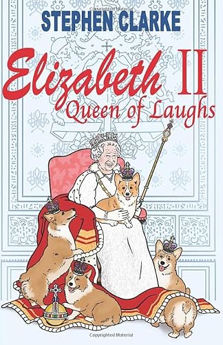 Elizabeth II, Queen of Laughs von Independently published