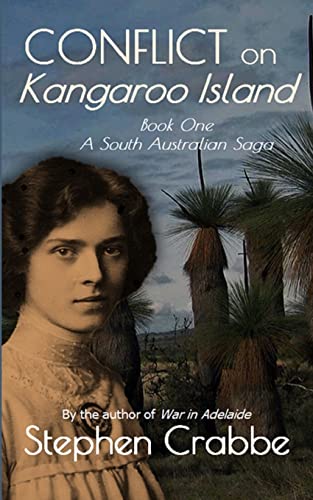 Conflict on Kangaroo Island (A South Australian Saga, Band 1)