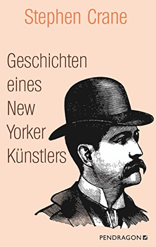 Geschichten eines New Yorker Künstlers: Romane und Geschichten von Pendragon Verlag