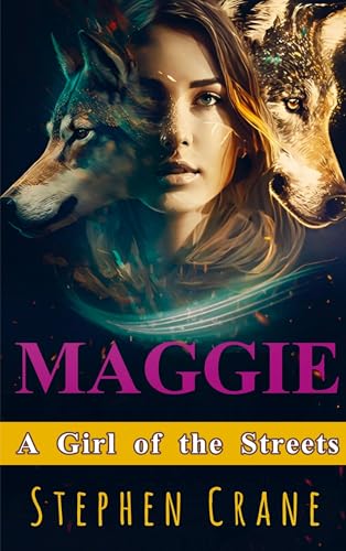 Maggie: "A Girl of the Streets" von E-Kitap Projesi & Cheapest Books