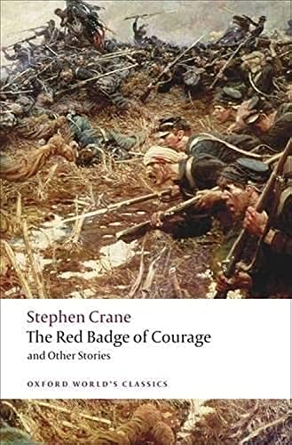 The Red Badge of Courage and Other Stories (Oxford World’s Classics) von Oxford University Press