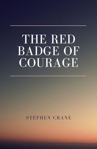 The Red Badge of Courage von Independently published