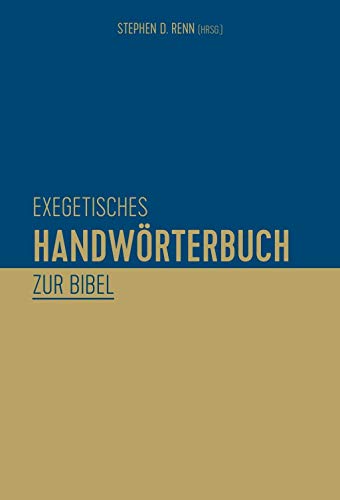 Exegetisches Handwörterbuch zur Bibel von CHRISTLICHE VERLAGSGESELLSCHAFT