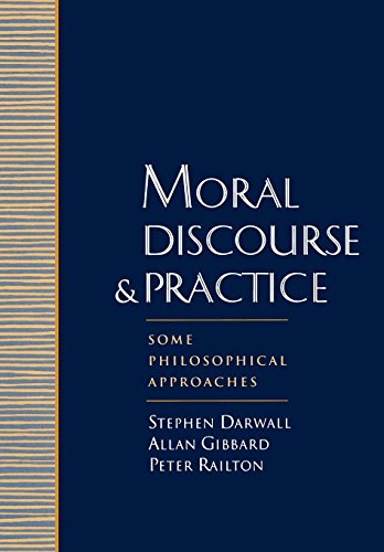 Moral Discourse and Practice: Some Philosophical Approaches von Oxford University Press, USA