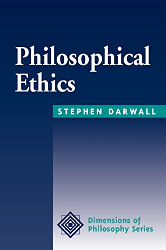 Philosophical Ethics: An Historical And Contemporary Introduction (Dimensions of Philosophy)