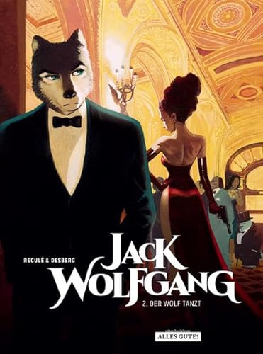 Jack Wolfgang: 2. Der Wolf tanzt Jack Wolfgang: 2. Der Wolf tanzt