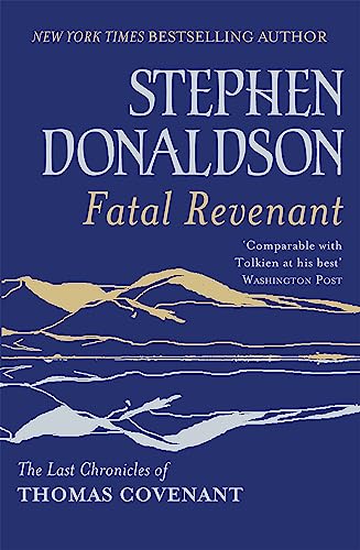 Fatal Revenant: The Last Chronicles of Thomas Covenant von Gollancz