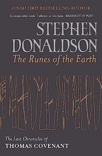 The Runes Of The Earth: The Last Chronicles of Thomas Covenant: The Last Chronicles of Thomas Covenant, Nominiert: World Fantasy Award 2005 von Gollancz