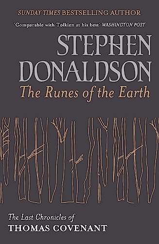The Runes Of The Earth: The Last Chronicles of Thomas Covenant: The Last Chronicles of Thomas Covenant, Nominiert: World Fantasy Award 2005