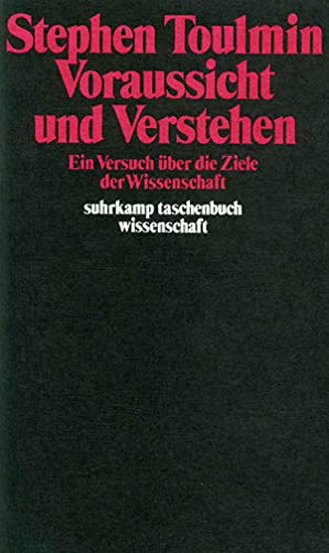 Voraussicht und Verstehen: Ein Versuch über die Ziele der Wissenschaft (suhrkamp taschenbuch wissenschaft) von Suhrkamp Verlag