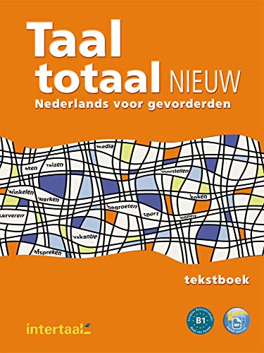 Taal totaal nieuw: Nederlands voor gevorderden / Kursbuch von Hueber