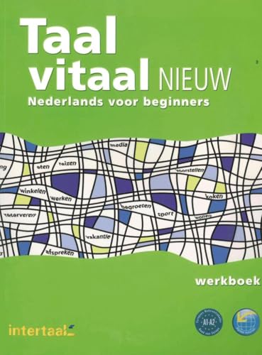 Taal vitaal nieuw: Niederländisch für Anfänger / Arbeitsbuch Taal vitaal nieuw: Niederländisch für Anfänger / Arbeitsbuch