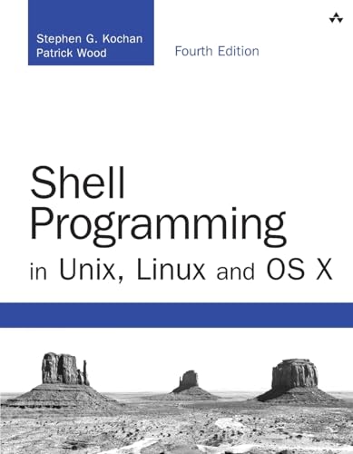 Shell Programming in Unix, Linux and OS X: The Fourth Edition of Unix Shell Programming (Developer's Library) von Addison Wesley